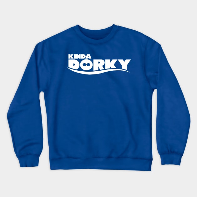 Kinda Dorky Crewneck Sweatshirt by Hindsight Apparel